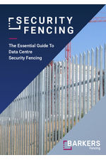 The Essential Guide To Data Centre Security Fencing