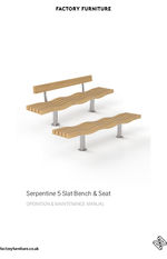 SERPENTINE 5 slat bench and seat operation & maintenance manual