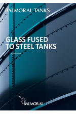 Balmoral glass fused to steel tanks
