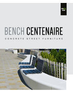 Bench Centenaire Collection