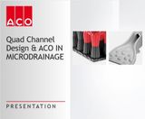 Quad channel design, ACO in Microdrainage  - on this page