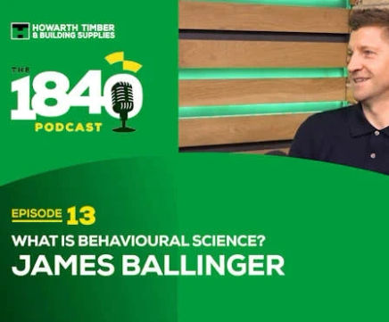 The 1840 Podcast - Number 13 - What is Behavioural Science?