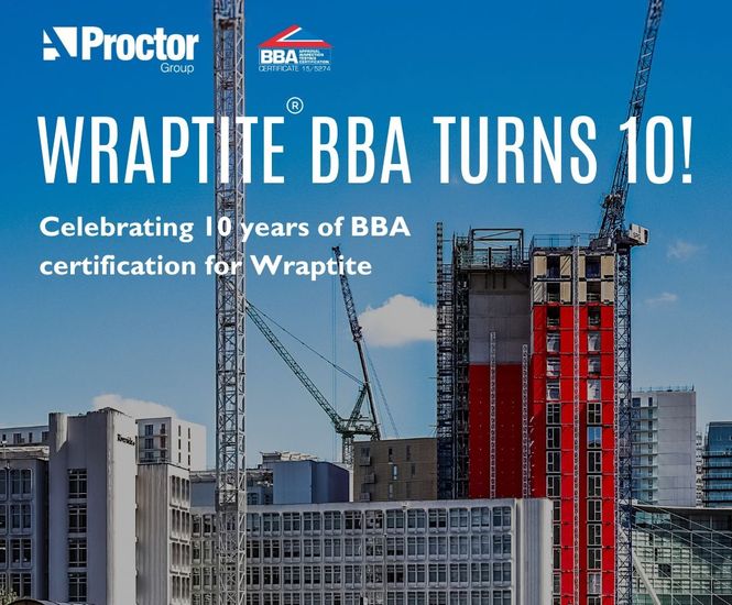 Airtightness simplified and certified: a decade of Wraptite®’s BBA