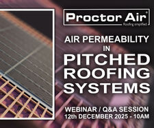 Air permeability in pitched roofing systems webinar - 10am, 12th Dec