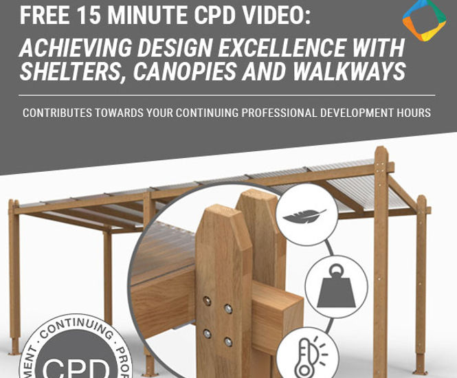 CPD - Achieving Excellence with Shelters, Canopies & Walkways