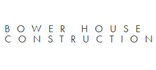 Bower House Construction