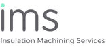 IMS Insulation Machining Services
